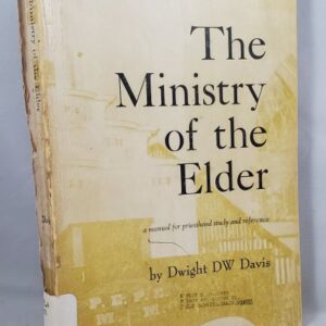 ministry of the elder a manual for priesthood