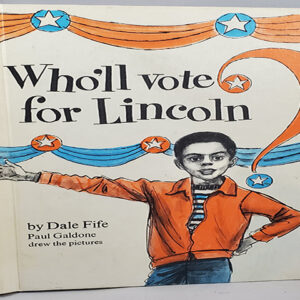who will vote for lincoln
