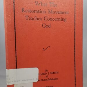 what the restoration movement teaches concerning g