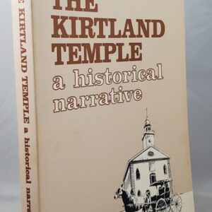 kirtland temple, a historicl narrative