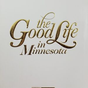 Good life in Minnesota