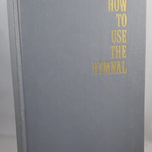 how to use the hymnal