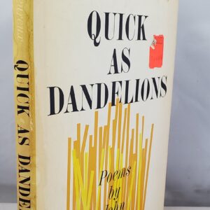 quick as dandelions