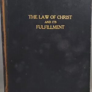 law of Christ and its fulfillment