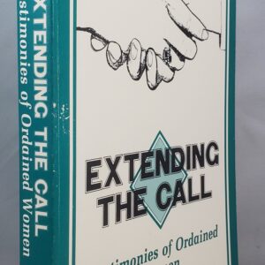extending the call: testimonies of ordained women