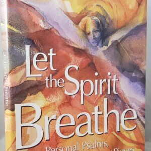 let the spirit breathe: personal psalms