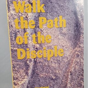 Walk the path of the disciple