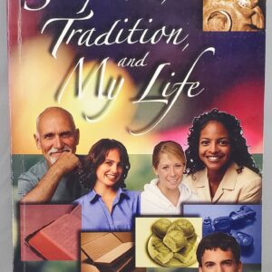 scripture traditions and my life