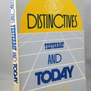 distinctives, yesterday and today