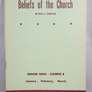 beliefs of the church senior high course b